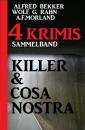 Скачать Killer & Cosa Nostra: Sammelband 4 Krimis - A. F. Morland