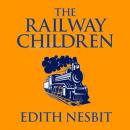 Скачать The Railway Children (Unabridged) - Эдит Несбит