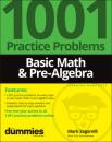 Скачать Basic Math & Pre-Algebra: 1001 Practice Problems For Dummies (+ Free Online Practice) - Mark  Zegarelli