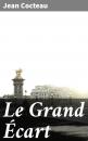 Скачать Le Grand Écart - Jean Cocteau