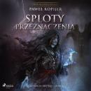Скачать Sploty przeznaczenia - Paweł Kopijer