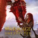 Скачать WarMage: Unexpected - The Never Ending War, Book 1 (Unabridged) - Michael Anderle