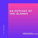 Скачать An Outcast Of The Islands (Unabridged) - Joseph Conrad