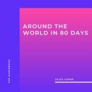 Скачать Around the World in 80 Days (Unabridged) - Jules Verne