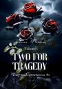 Скачать Two for tragedy. Volume 1 - Анна Морион