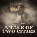 Скачать A Tale of Two Cities (Unabridged) - Charles Dickens