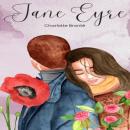 Скачать Jane Eyre - An Autobiography (Unabridged) - Charlotte Bronte