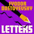 Скачать The Letters (Unabridged) - Fyodor Dostoyevsky