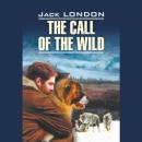 Скачать The Call of the Wild / Зов предков - Джек Лондон