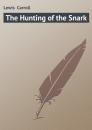 Скачать The Hunting of the Snark - Lewis  Carroll