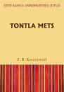 Скачать Tontla mets - Friedrich Reinhold Kreutzwald