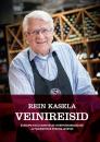 Скачать Rein Kasela Veinireisid Euroopa kuulsaimatesse veinipiirkondadesse ja parimatesse veinimajadesse - Rein Kasela