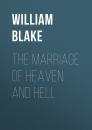 Скачать The Marriage of Heaven and Hell - William Blake
