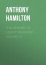 Скачать The Memoirs of Count Grammont – Volume 05 - Anthony Hamilton