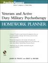 Скачать Veterans and Active Duty Military Psychotherapy Homework Planner - Finley James R.
