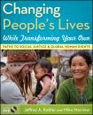 Скачать Changing People's Lives While Transforming Your Own. Paths to Social Justice and Global Human Rights - Kottler Jeffrey A.