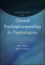 Скачать Handbook of Clinical Psychopharmacology for Psychologists - Moore Bret A.