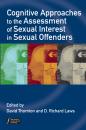 Скачать Cognitive Approaches to the Assessment of Sexual Interest in Sexual Offenders - Laws D. Richard