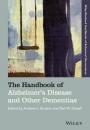 Скачать The Handbook of Alzheimer's Disease and Other Dementias - Budson Andrew E.