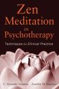 Скачать Zen Meditation in Psychotherapy. Techniques for Clinical Practice - Simpkins C. Alexander