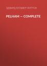 Скачать Pelham — Complete - Эдвард Бульвер-Литтон