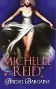 Скачать Bridal Bargains: The Tycoon's Bride / The Purchased Wife / The Price Of A Bride - Michelle Reid