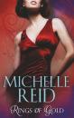 Скачать Rings of Gold: Gold Ring of Betrayal / The Marriage Surrender / The Unforgettable Husband - Michelle Reid