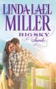 Скачать Big Sky Secrets - Linda Miller Lael