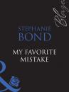 Скачать My Favorite Mistake - Stephanie  Bond