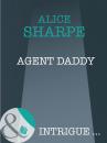 Скачать Agent Daddy - Alice  Sharpe