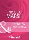 Скачать Princess Australia - Nicola Marsh