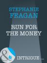 Скачать Run For The Money - Stephanie  Feagan