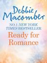 Скачать Ready for Romance - Debbie Macomber