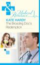 Скачать The Brooding Doc's Redemption - Kate Hardy