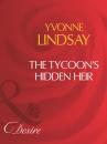 Скачать The Tycoon's Hidden Heir - Yvonne Lindsay