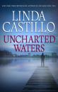 Скачать Uncharted Waters - Linda  Castillo
