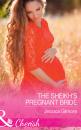 Скачать The Sheikh's Pregnant Bride - Jessica Gilmore