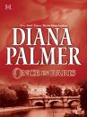 Скачать Once in Paris - Diana Palmer