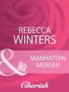 Скачать Manhattan Merger - Rebecca Winters