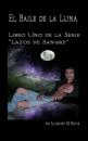 Скачать El Baile De La Luna: Libro Uno Dela Serie ”Lazos De Sangre” - Amy  Blankenship