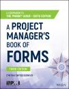 Скачать A Project Manager's Book of Forms. A Companion to the PMBOK Guide - Cynthia Snyder Dionisio