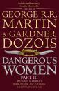 Скачать Dangerous Women Part 3 - Джордж Р. Р. Мартин