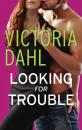 Скачать Looking for Trouble - Victoria Dahl