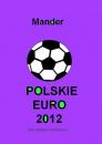 Скачать Polskie euro 2012. Nie deptać trawników - Mander