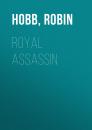 Скачать Royal Assassin - Робин Хобб