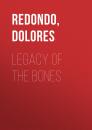 Скачать Legacy of the Bones - Dolores  Redondo