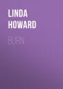 Скачать Burn - Linda Howard