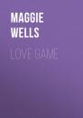 Скачать Love Game - Maggie Wells