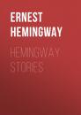 Скачать Hemingway Stories - Ernest Hemingway