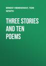 Скачать Three Stories and Ten Poems - Ernest Hemingway